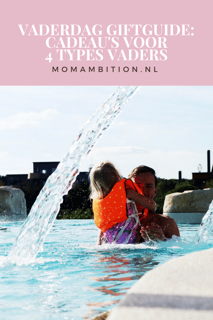 Voor welke type vader zoek jij een vaderdag cadeau? momambition.nl
