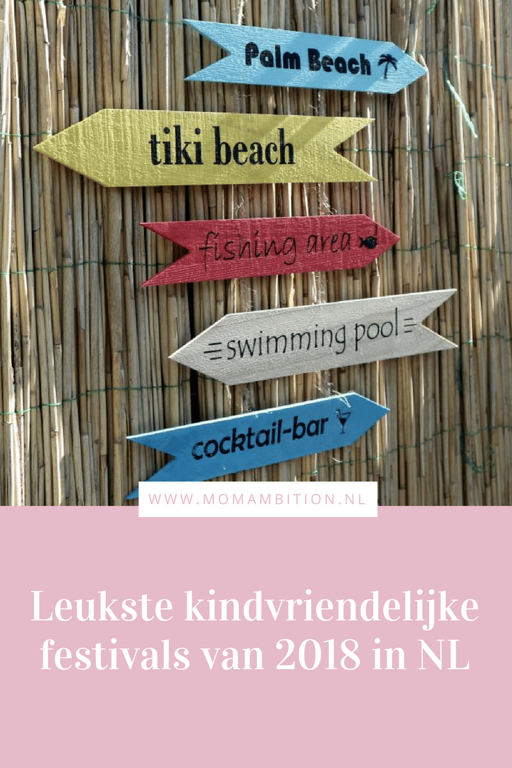 De leukste kindvriendelijke festivals in 2018 per provincie nederland momambition.nl